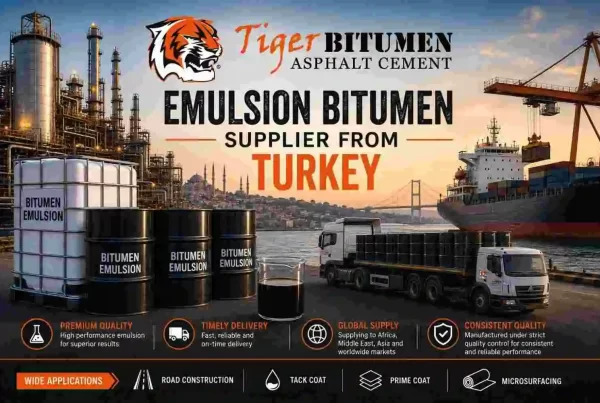 Emulsion Bitumen Supplier from Turkey