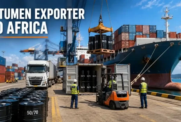 Bitumen Exporter to Africa – International Bitumen Shipping and Export Solutions